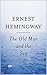 The Old Man and the Sea by Ernest Hemingway