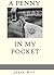 A PENNY IN MY POCKET