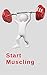 Start Muscling: Weight Trai...