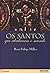 Os santos que abalaram o mundo by René Fülöp-Miller