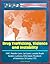 Drug Trafficking, Violence, and Instability - FARC, Medellin Cartel, Cali Cartel, Lootable Wealth, Sendero Luminoso, ELN, Islamic Movement of Uzbekistan, Sri Lanka, LTTE