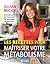les recettes pour maitrisez votre metabolisme
