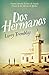Dos hermanos (Spanish Edition)