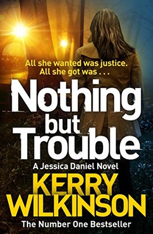 Nothing but Trouble (Jessica Daniel, #11)
