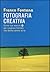 Fotografia creativa by Franco Fontana