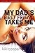 My Dad’s Best Friend Takes Me: (Older Man, Younger Woman, New Adult, First Time)