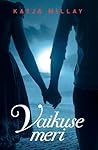 Vaikuse meri by Katja Millay Vaikuse meri by Katja Millay