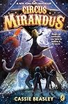 Circus Mirandus by Cassie Beasley