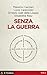 Senza la guerra