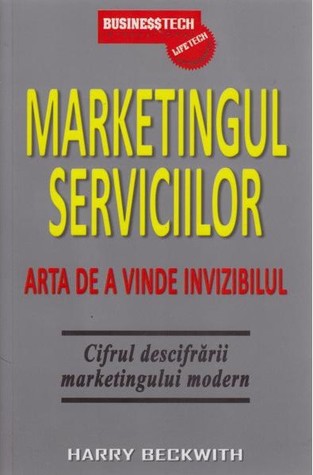 Marketingul serviciilor. Arta de a vinde invizibilul