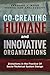 Co-Creating Humane and Innovative Organizations: Evolutions in the Practice Of Socio-technical System Design
