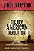 TRUMPED: The New American R...
