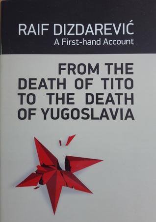 From the Death of Tito to the Death of Yugoslavia (Hardcover)
