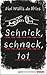 Schnick, schnack, tot by Mel Wallis de Vries