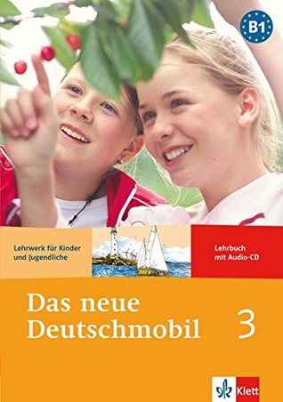 Das neue Deutschmobil 3 (Nivel B1) Libro del alumno + CD