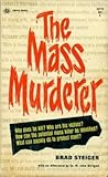 The Mass Murderer