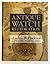 Antique Watch Restoration, Vol 1 by Archie Perkins