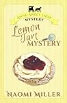 Lemon Tart Mystery by Naomi Miller