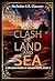 The Clash of Land and Sea by Nicholas Clausen