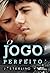 O Jogo Perfeito by J. Sterling O Jogo Perfeito by J. Sterling