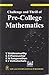 Challenge and Thrill of Pre-College Mathematics