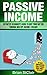 Passive Income: Definitive ...