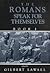The Romans Speak for Themselves, Book One