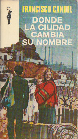 Donde la ciudad cambia su nombre (Hardcover)
