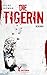 Die Tigerin