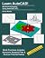 Learn AutoCAD! by David Martin Learn AutoCAD! by David Martin