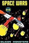 SPACE WARS COMICS: Issue #4: Silicon Monsters.