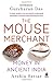 The Mouse Merchant: Money I...