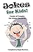 Jokes for Kids!: Loads of Laughs for Older Children