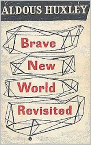 Brave New World Revisited