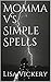 Simple Wiccan Spells: Love,...