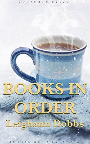 Books in Order: Leighann Dobbs: Lexy Baker in Order, Blackmore Sisters in Order, Mystic Notch Cozy Mystery (Kindle Edition)