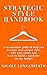 Strategic Style Handbook: A No-Nonsense Guide to Help You Define Your Unique Style, Repurpose What You Have, and Learn to Build a Wardrobe on Any Budget