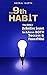 The 9th Habit: The ONLY Def...