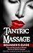 Tantric Massage: Beginner's...