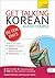 Get Talking Korean in Ten Days Beginner Audio Course: The Essential Introduction to Speaking and Understanding