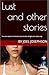 Lust and Other Stories