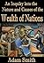 An Inquiry into the Nature and Causes of The Wealth of Nations ( Annotated)