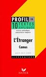 L'Étranger : Albert Camus, 10 textes expliqués (Profil, #135)