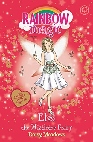 Elsa the Mistletoe Fairy (Kindle Edition)