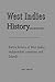 West Indies History: Entire history of West Indies independent countries and Islands