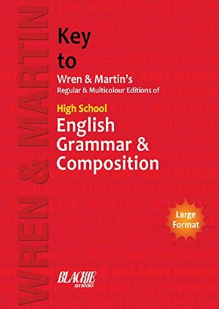 Key to Wren & Martin's Regular & Multicolour Edition of High School English Grammar & Composition