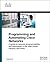 Programming and Automating Cisco Networks: A guide to network programmability and automation in the data center, campus, and WAN (Networking Technology)
