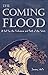 The Coming Flood: A Call for the Endurance and Faith of the Saints