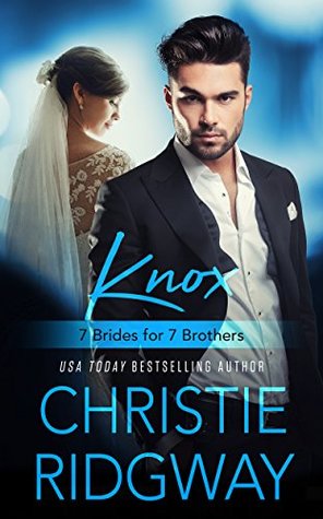 Knox (7 Brides for 7 Brothers, #4)