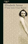 O Meu Nome é Lucy Barton by Elizabeth Strout